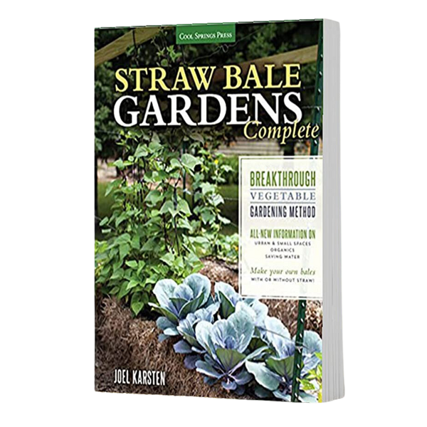 HIGHLY RECOMMENDED FOR ANYONE GETTING STARTED  Straw Bale Gardens Complete - by Joel Karsten