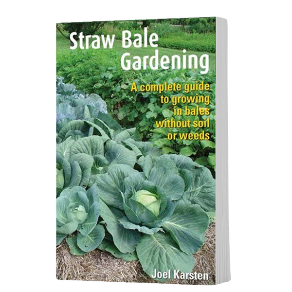 Straw Bale Gardening booklet - by Joel Karsten